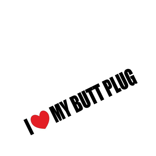 Plug My Butt